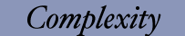Complexity